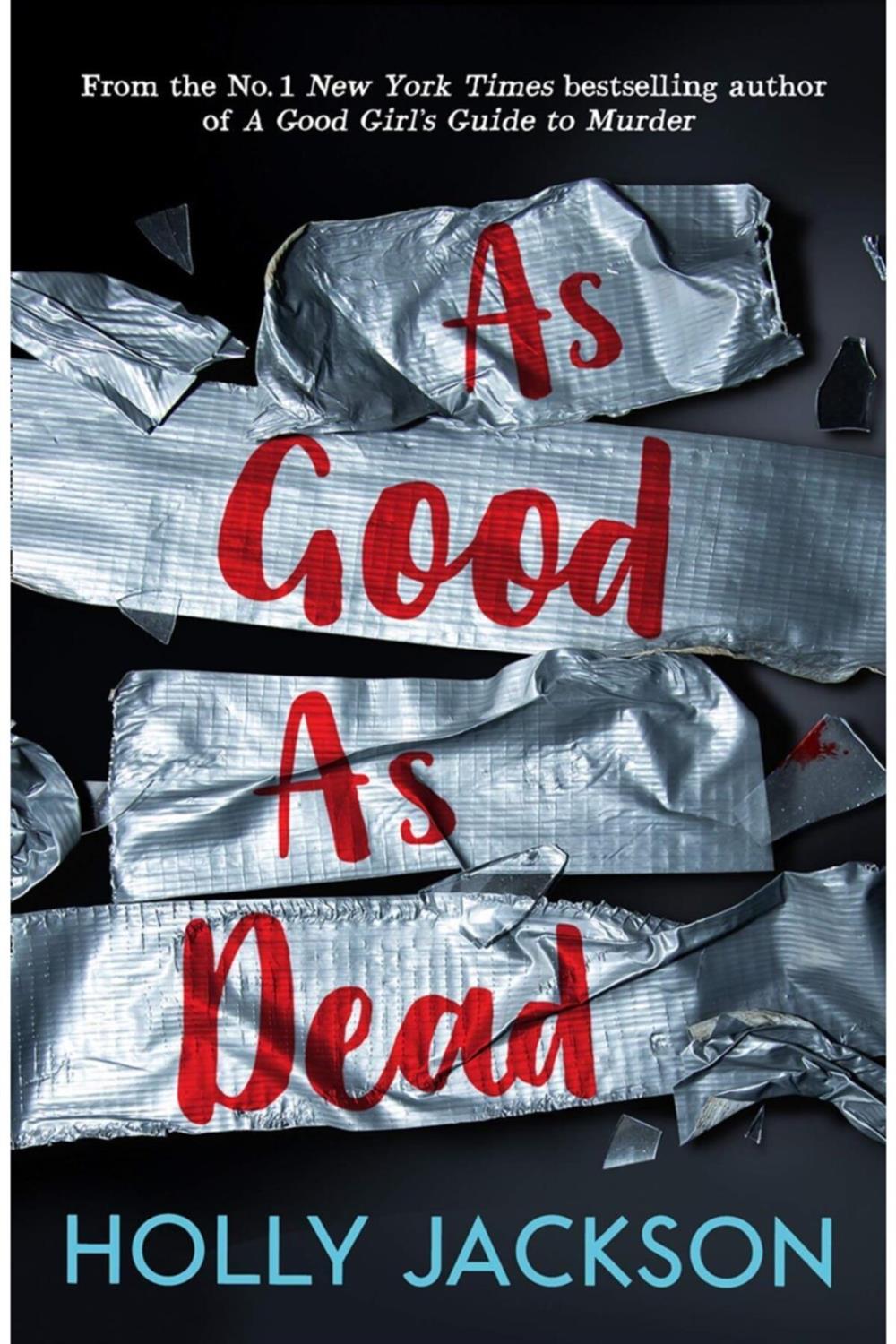 As Good As Dead - A Good Girl's Guide To Murder