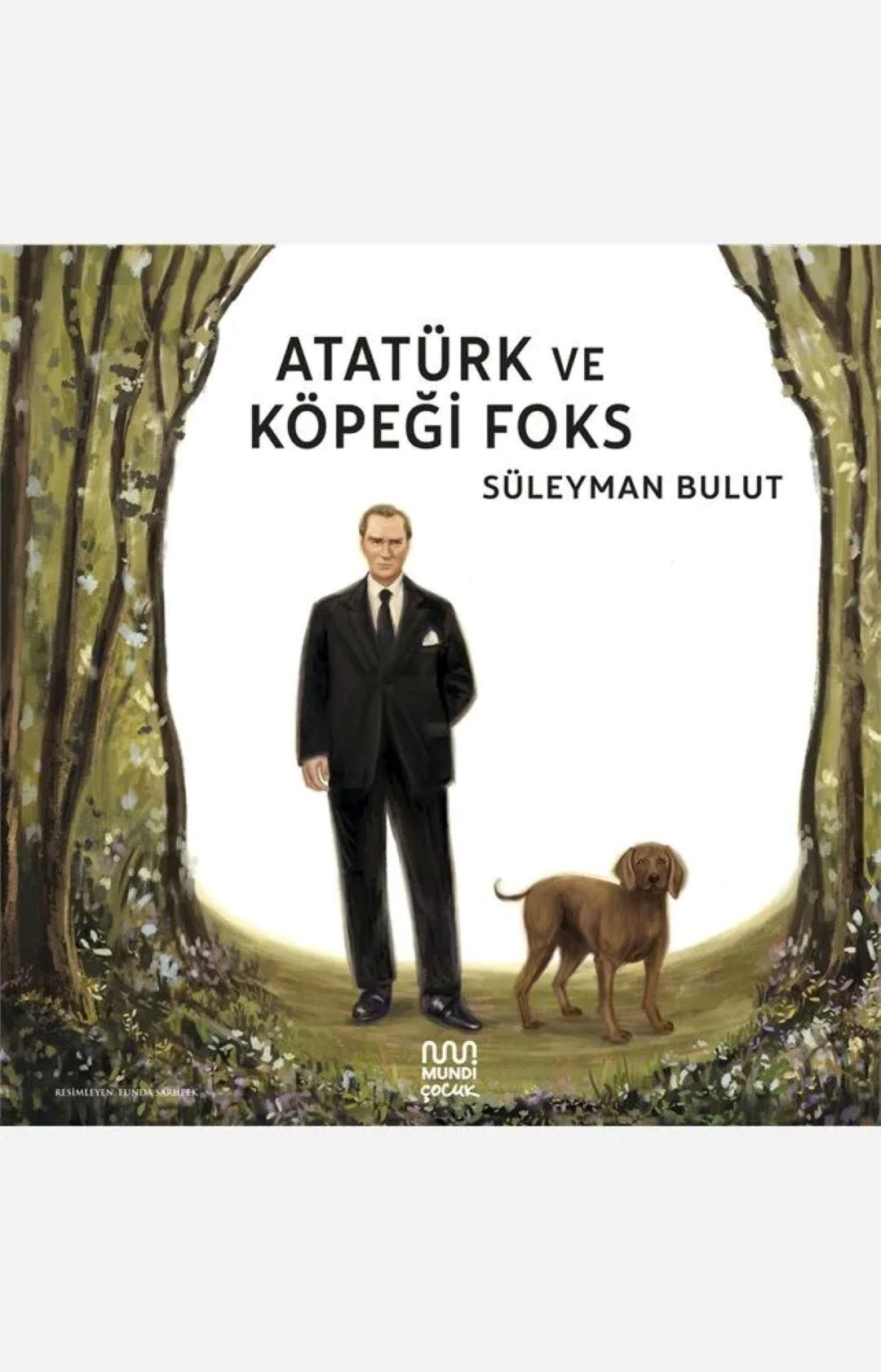 Atatürk ve Köpeği Foks