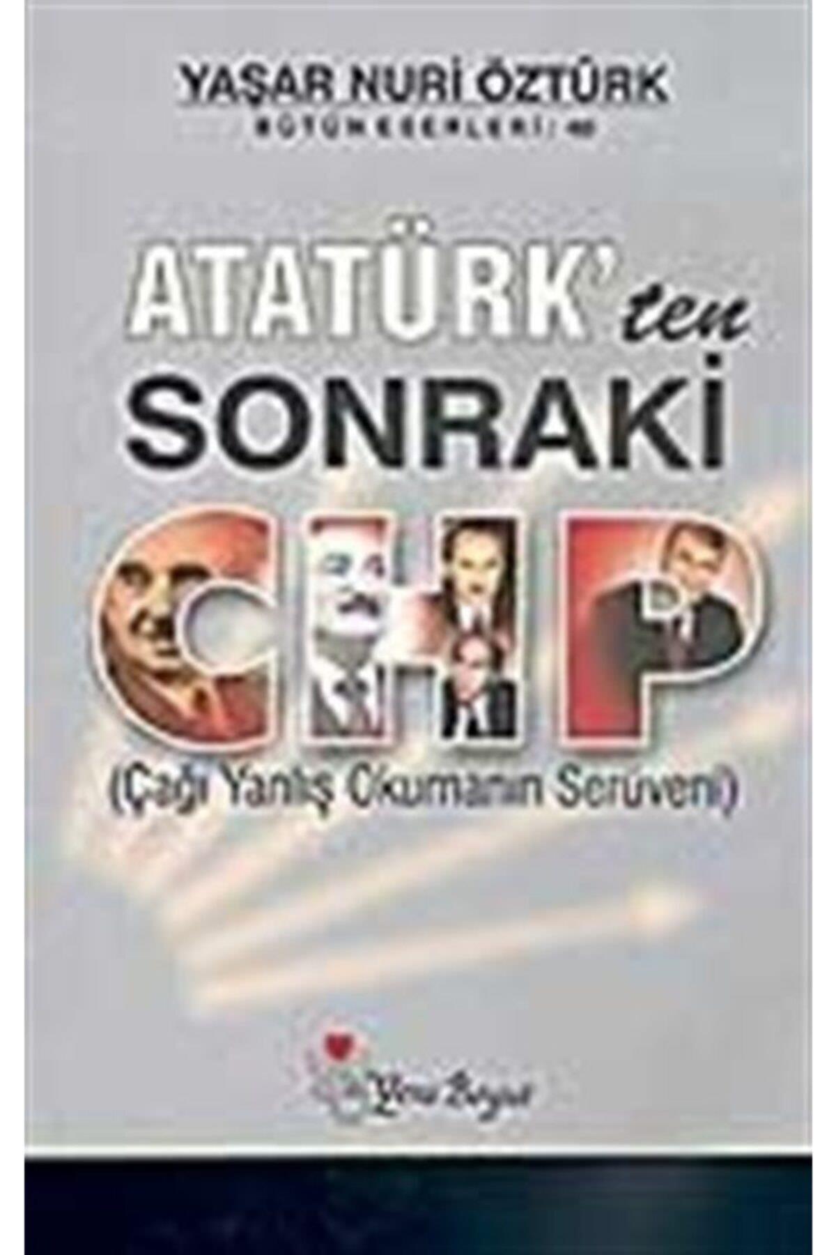 Atatürk'ten Sonraki Chp (çağı Yanlış Okumanın Serüveni)