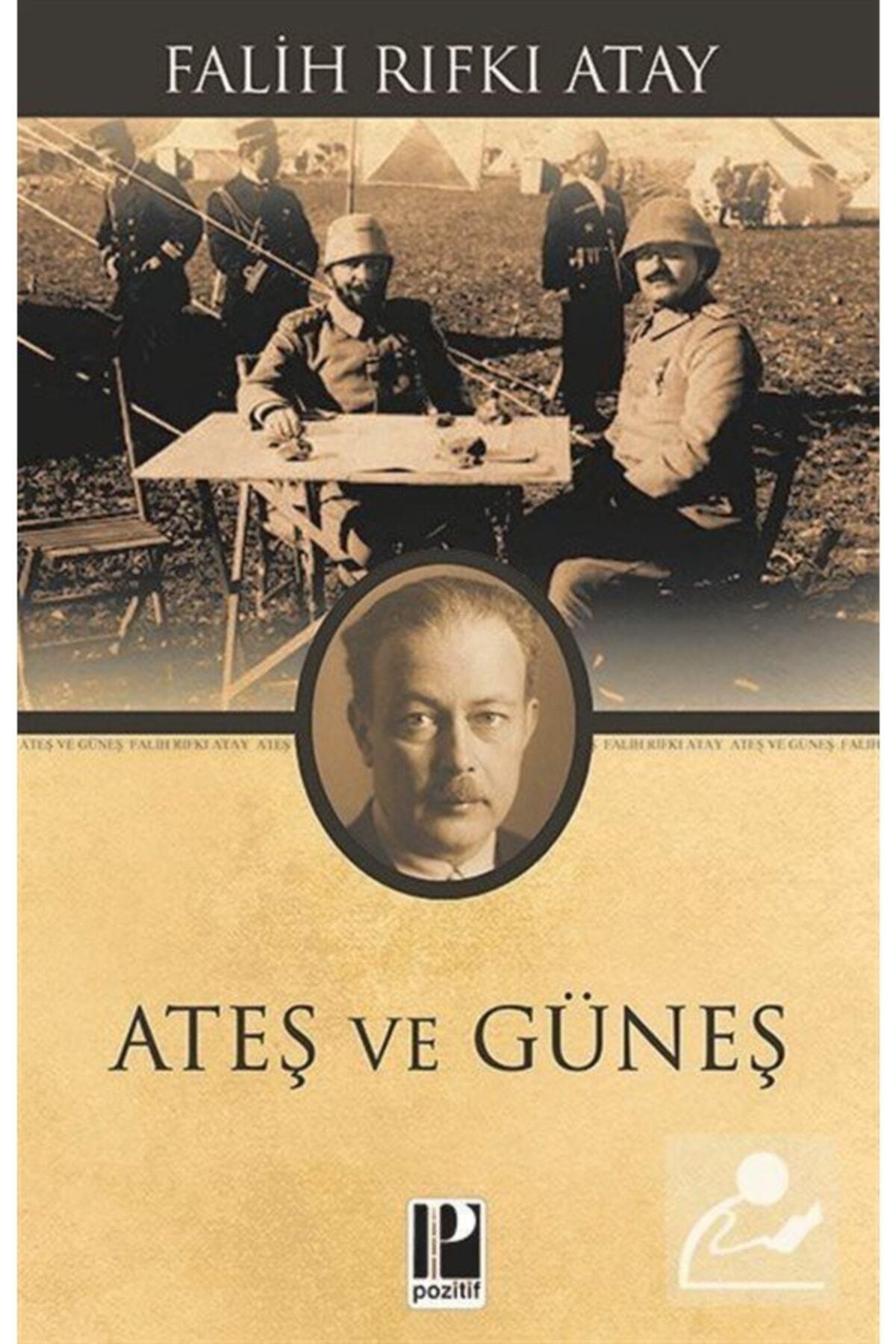 Ateş ve Güneş - Falih Rıfkı Atay 9789756461624