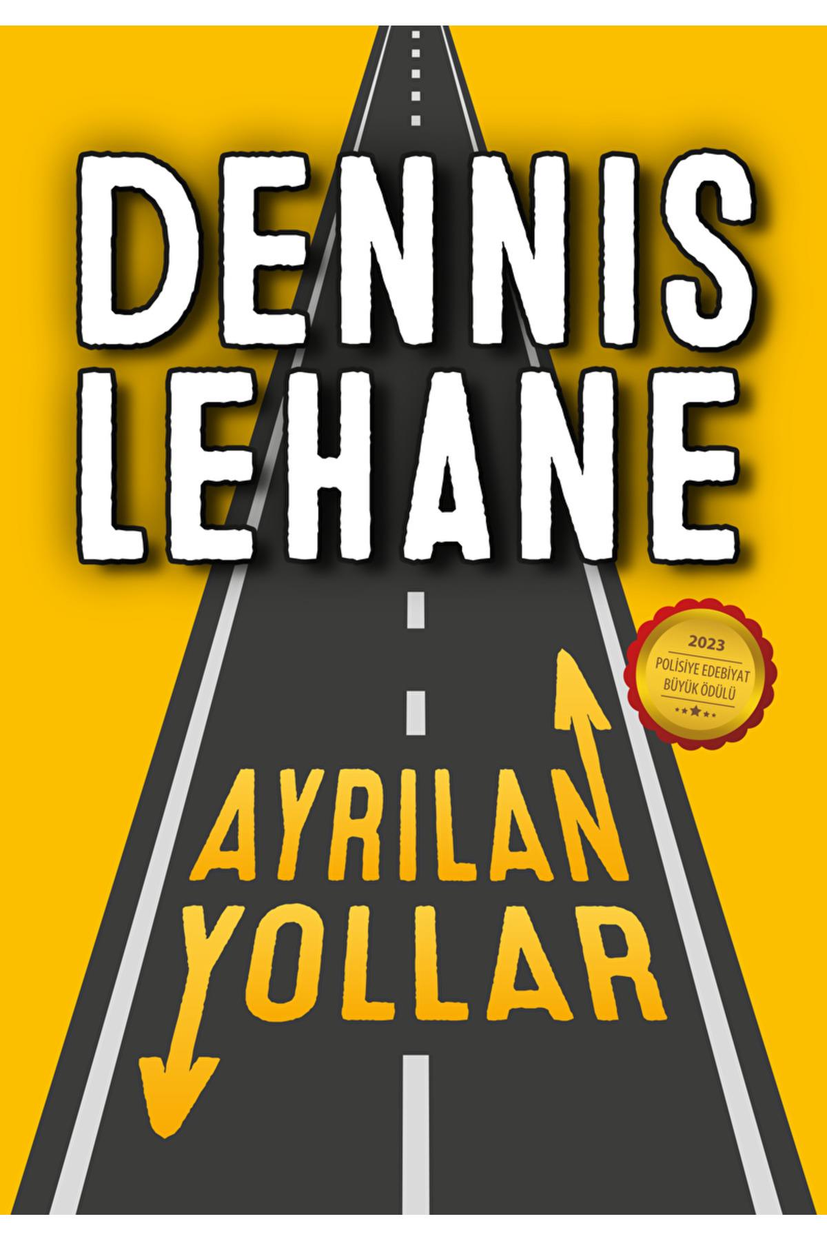 Ayrılan Yollar / Dennis Lehane / SAGA Kitap / 9786259989945