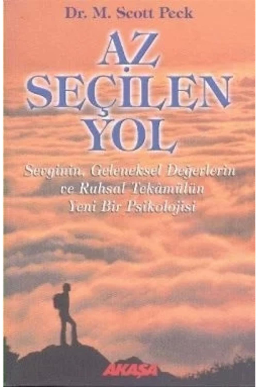 Az Seçilen Yol Sevginin, Geleneksel Değerlerin Ve Ruhsal Tekamülün Psikolojisine Yeni Bir Bakı?