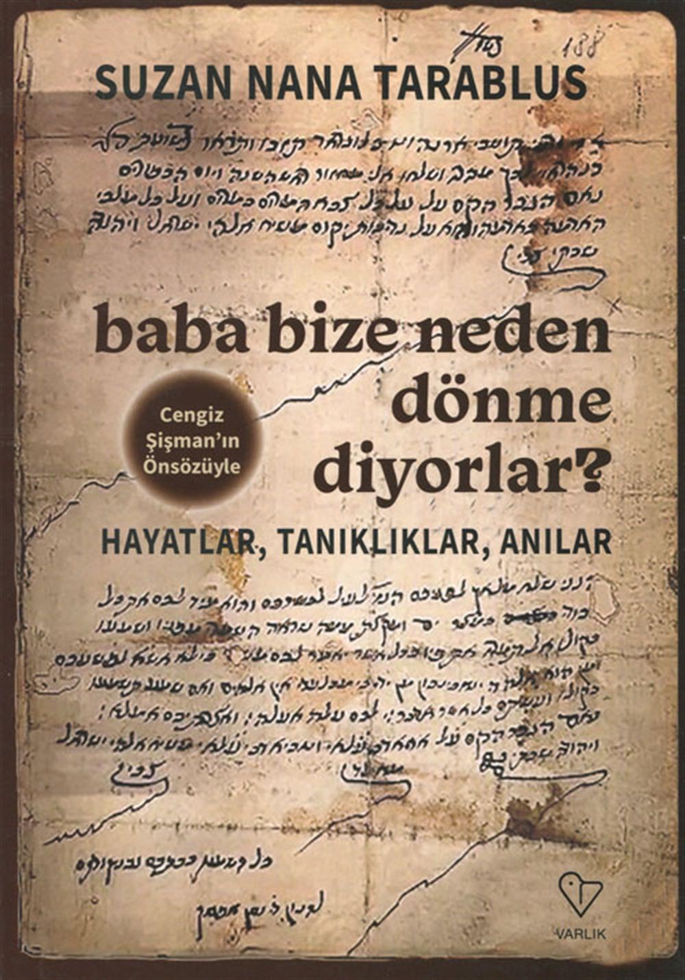 Baba Bize Neden Dönme Diyorlar?