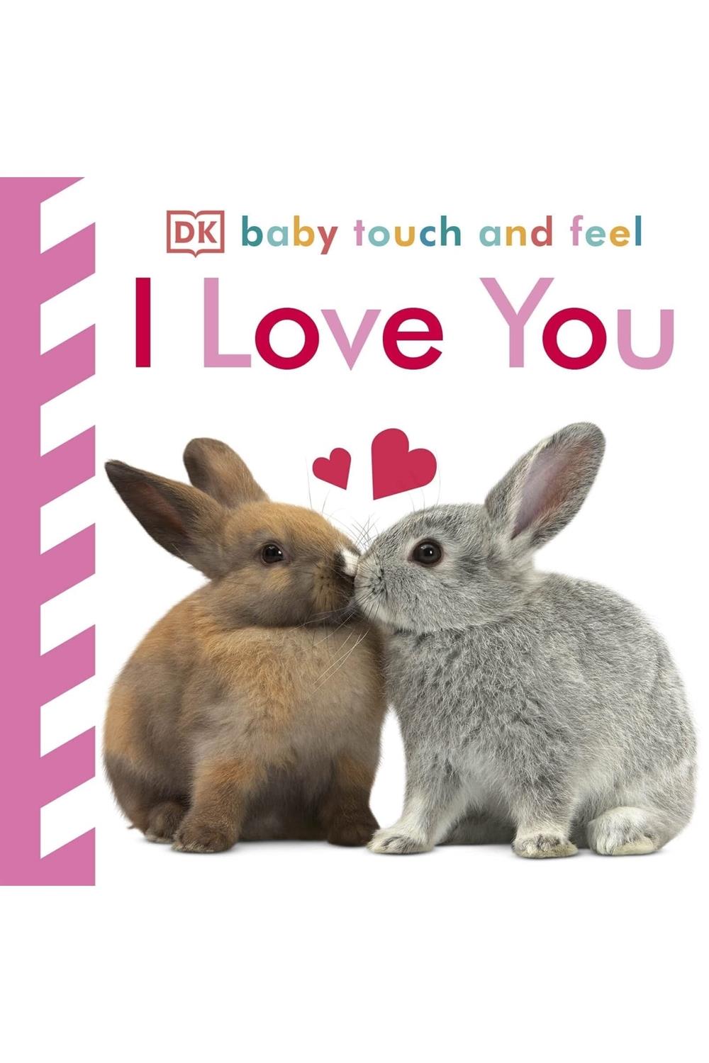 Baby Touch And Feel I Love You