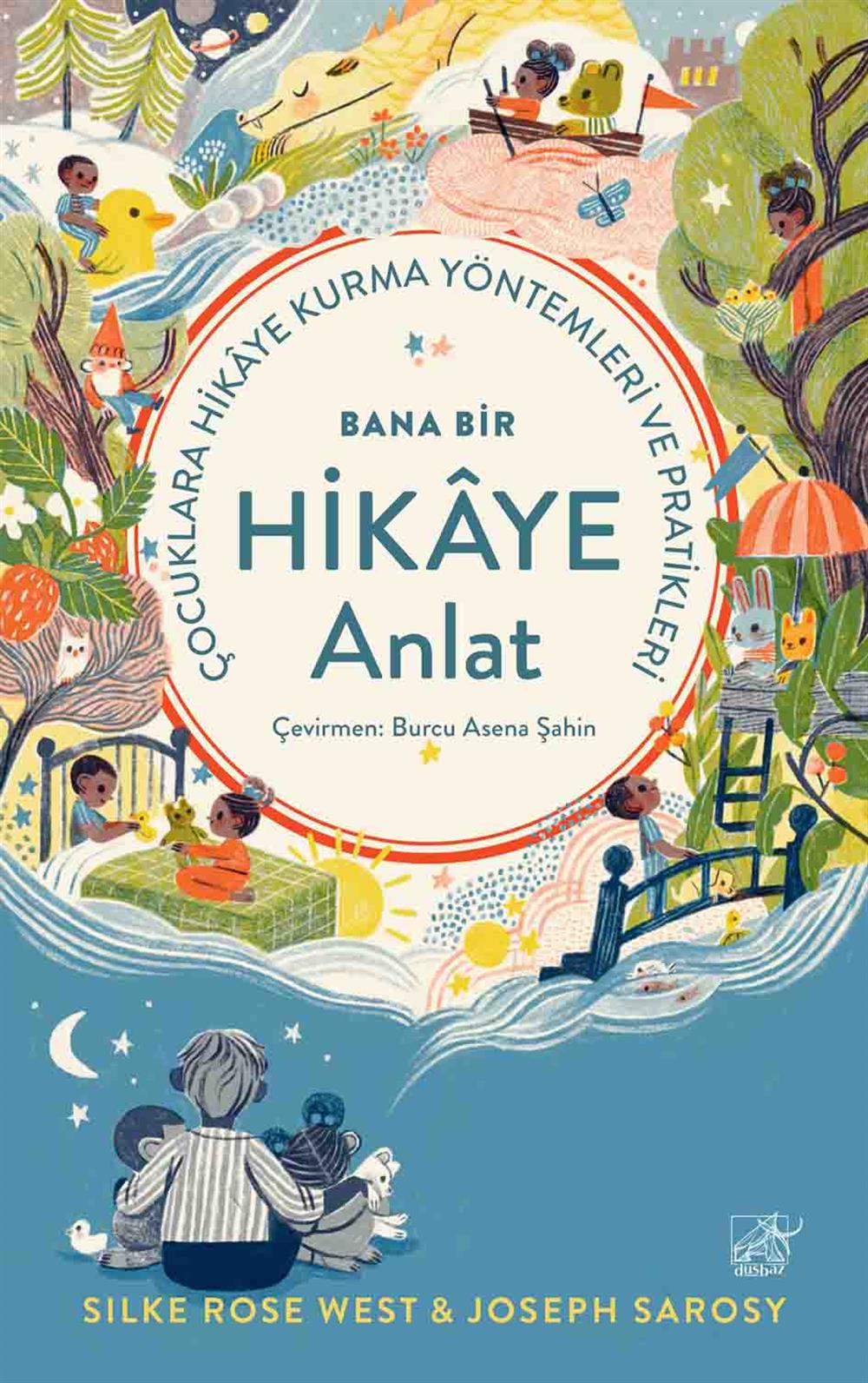 Bana Bir Hikâye Anlat / Silke Rose West-Joseph Sarosy