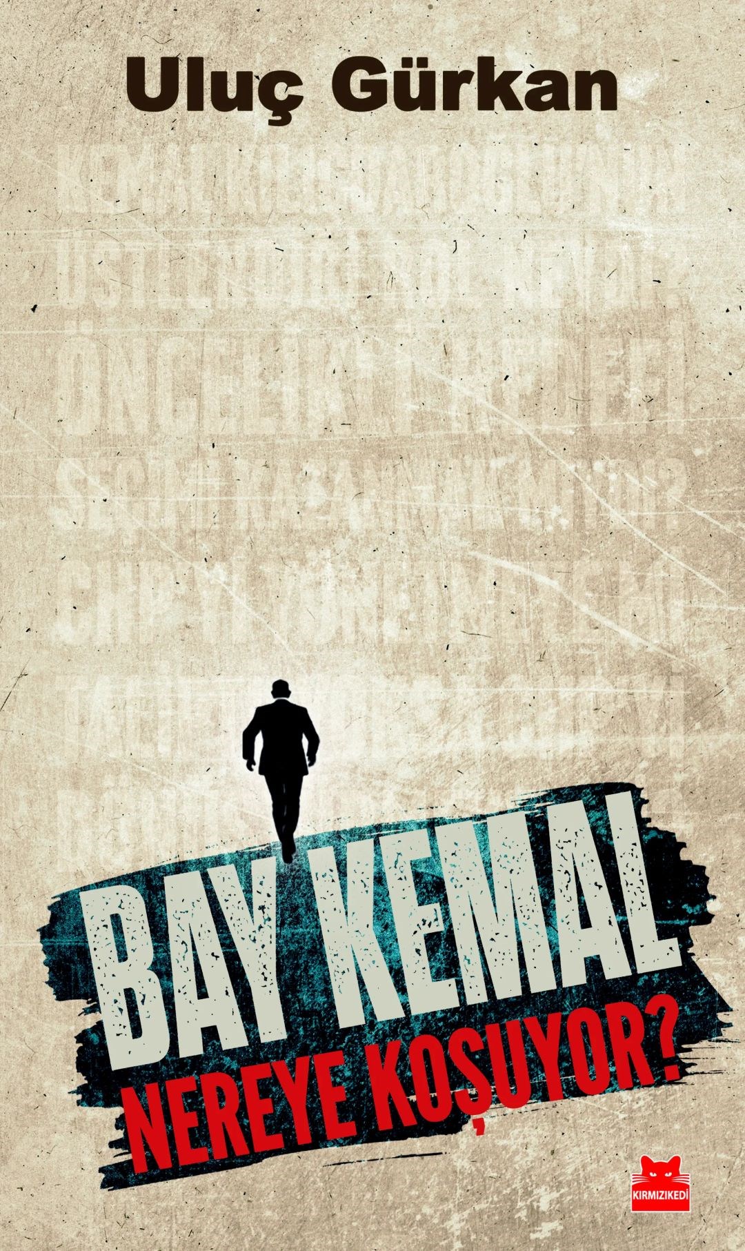 Bay Kemal Nereye Koşuyor