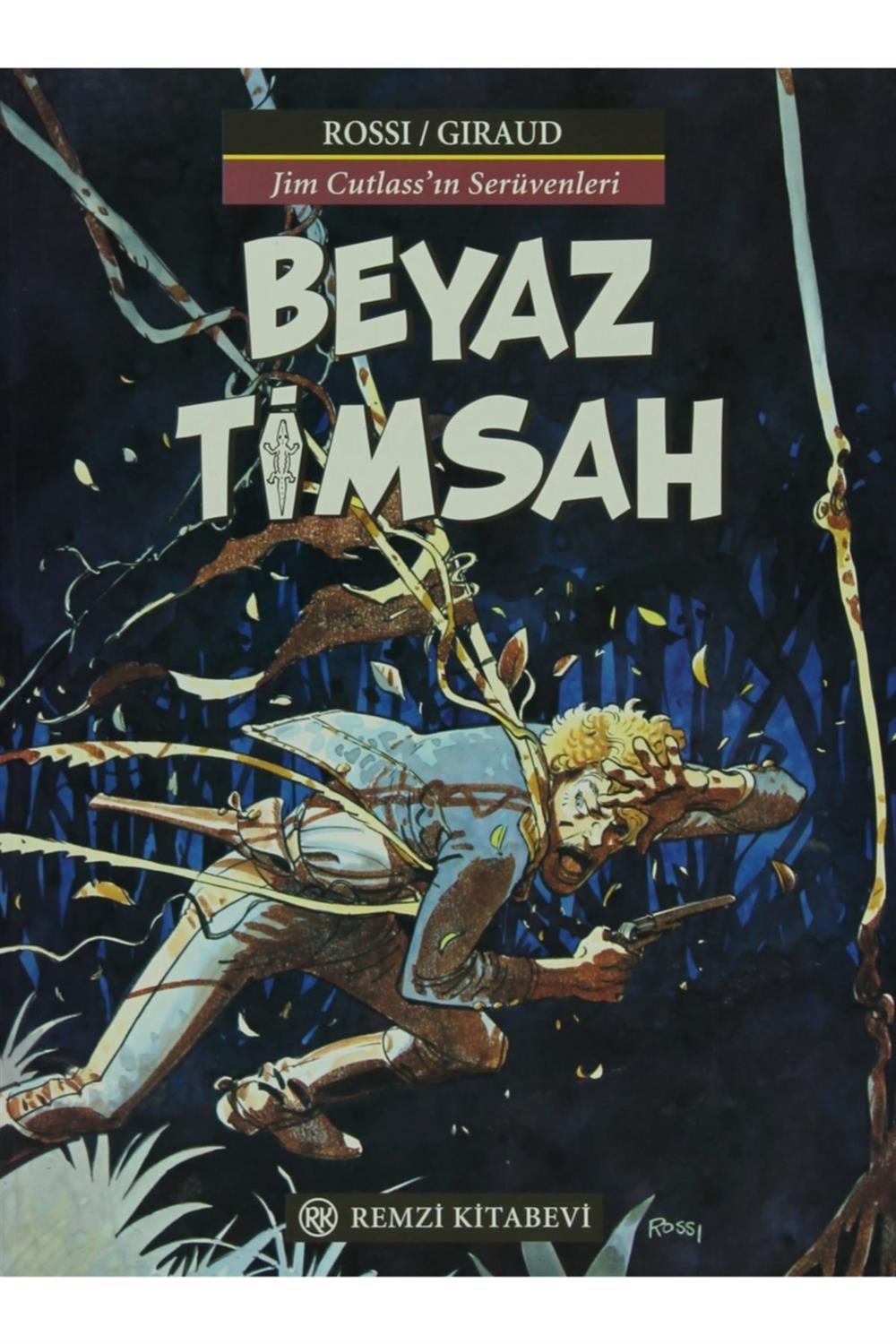 Beyaz Timsah - Christian Rossi,Jean Giraud