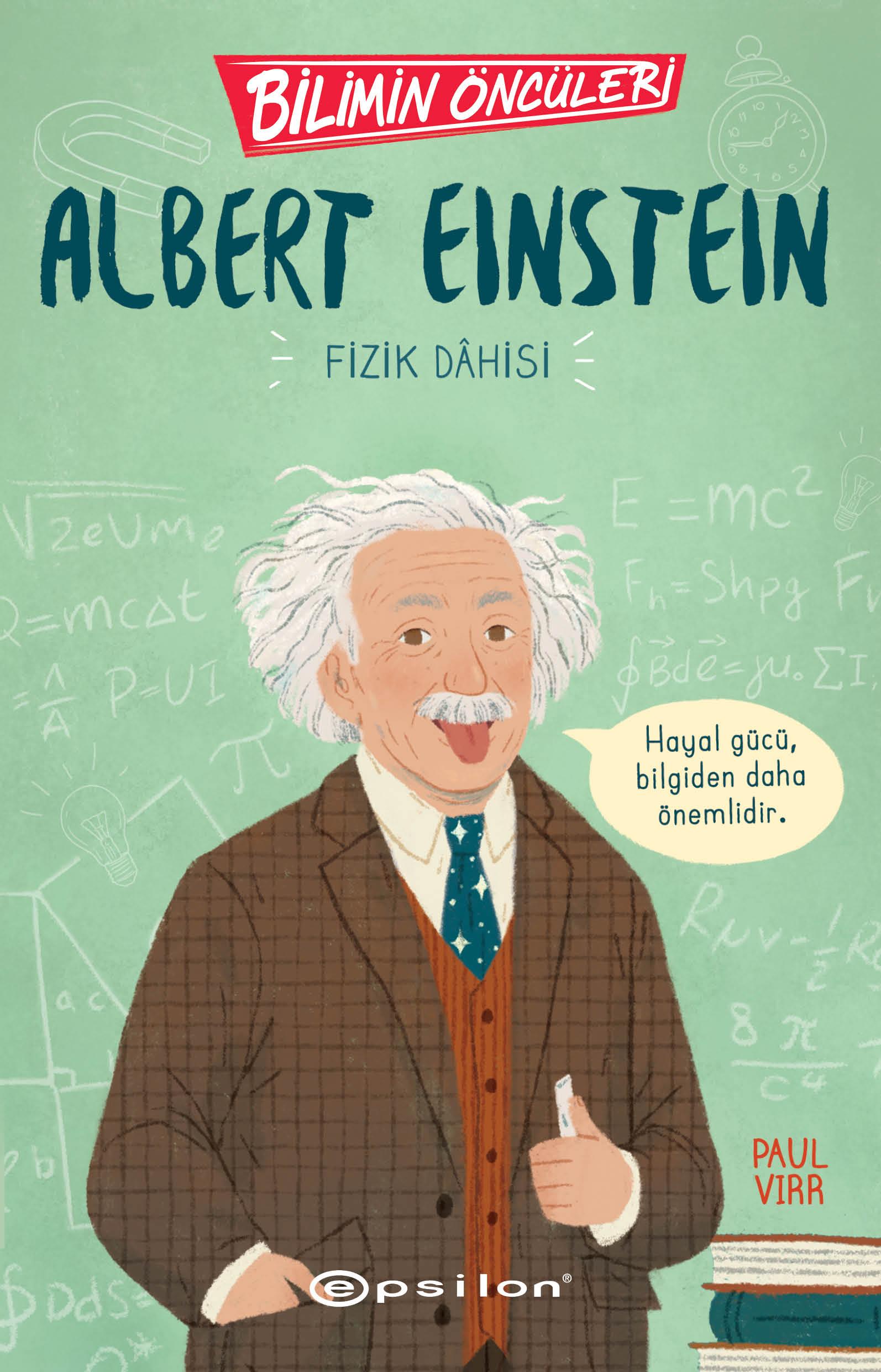 Bilimin Öncüleri -  Albert Einstein Fizik Dahisi