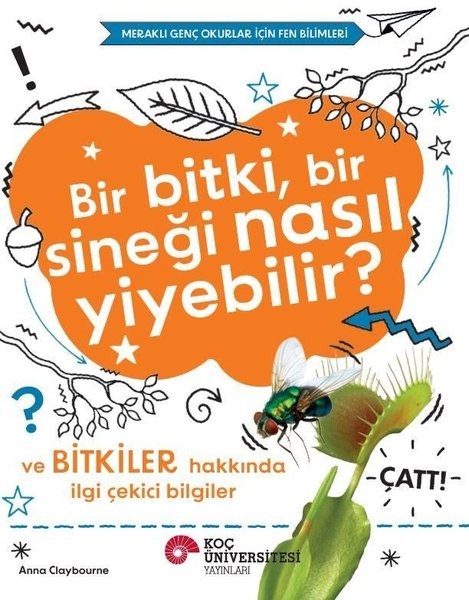 Bir Bitki, Bir Sineği Nasıl Yiyebilir?