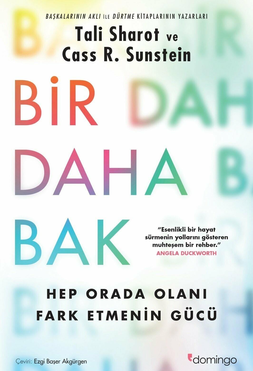 Bir Daha Bak Hep Orada Olanı Fark Etmenin Gücü