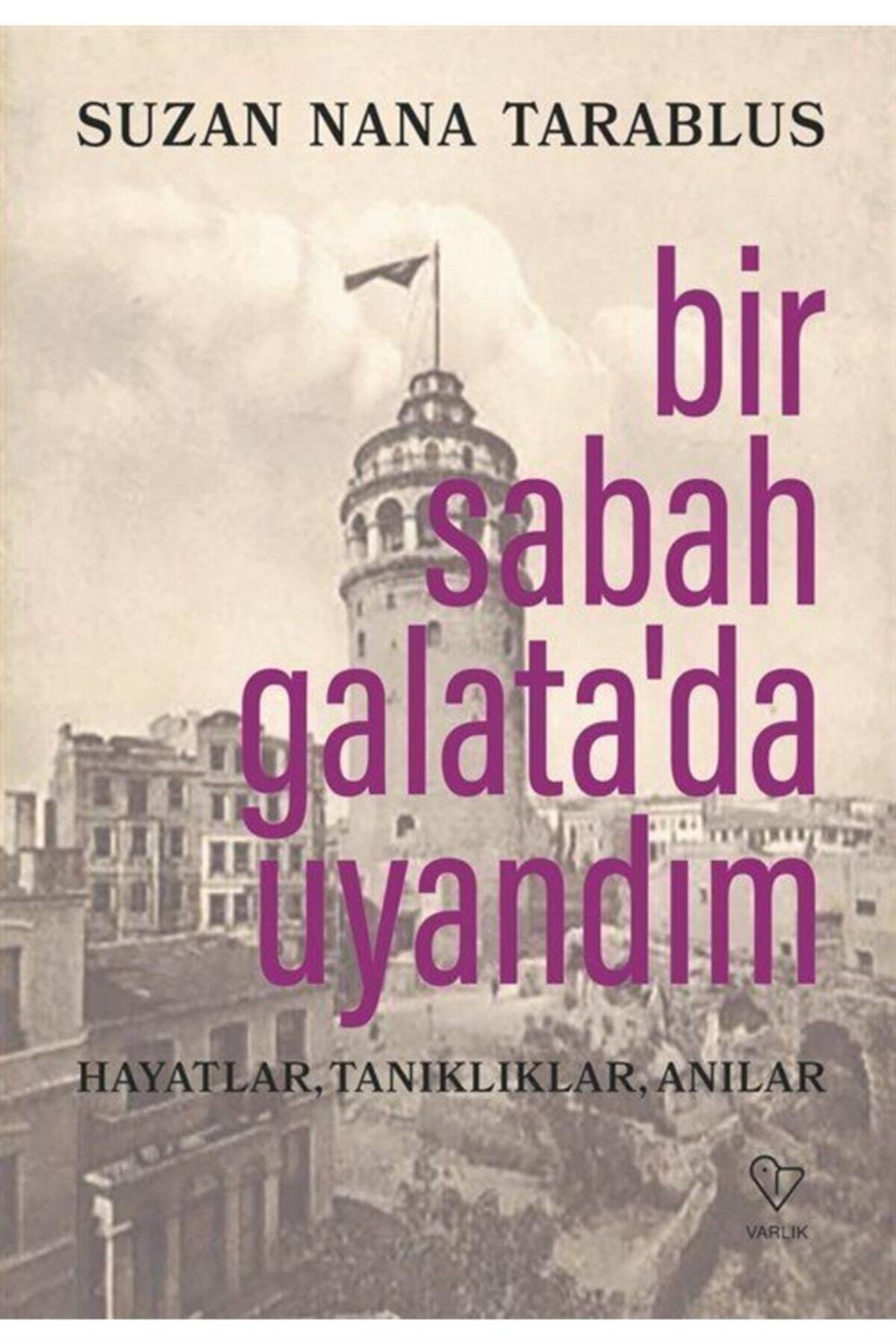 Bir Sabah Galata’da Uyandım
