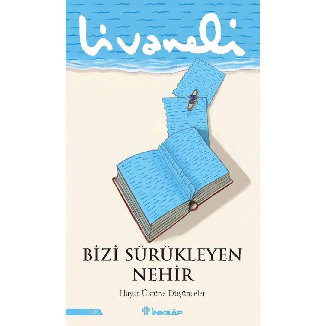 Bizi Sürükleyen Nehir
