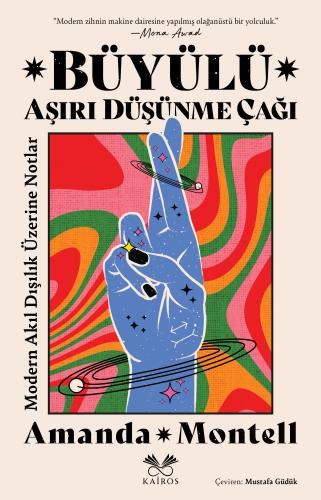 Büyülü Aşırı Düşünme Çağı
