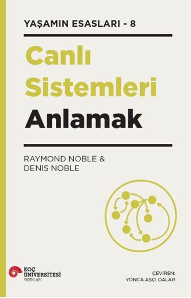 Canlı Sistemleri Anlamak - Yaşamın Esasları 8
