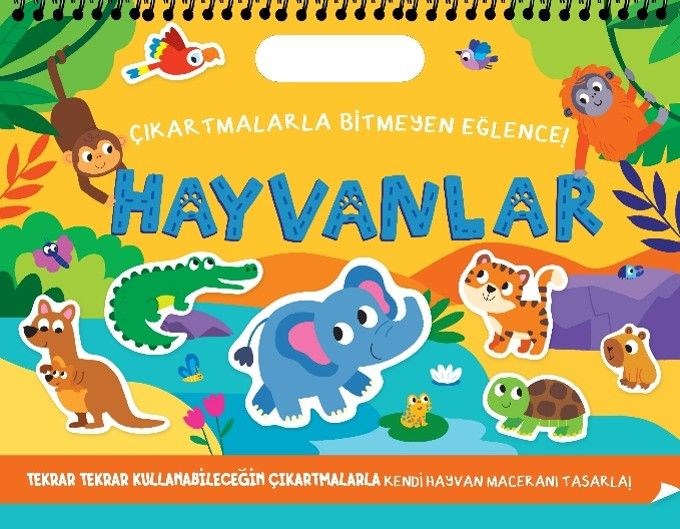 Çıkartmalarla Bitmeyen Eğlence - Hayvanlar (Ciltli)