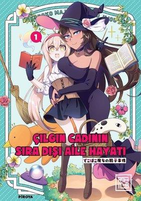 Çılgın Cadının Sıra Dışı Aile Hayatı
