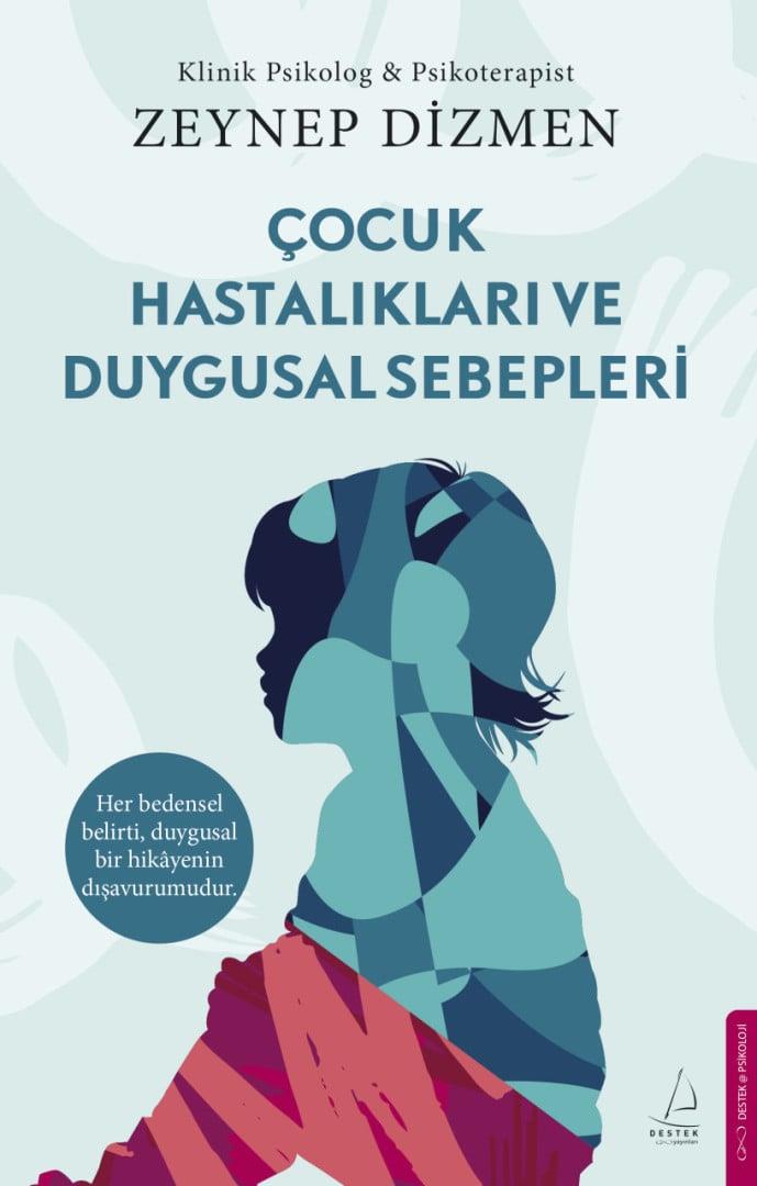 Çocuk Hastalıkları ve Duygusal Sebepleri