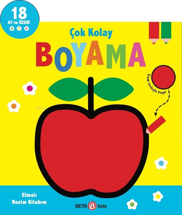 Çok Kolay Boyama: Elmalı Resim Kitabım