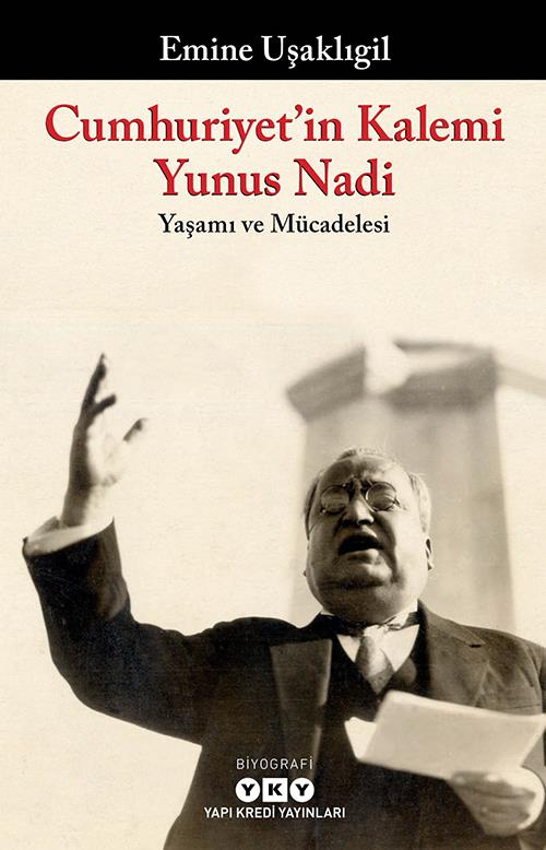 Cumhuriyet'in Kalemi Yunus Nadi
