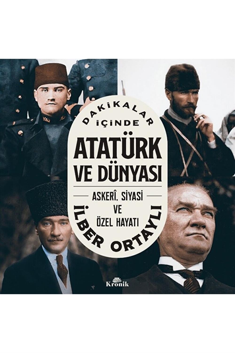 Dakikalar Içinde Atatürk ve Dünyası
