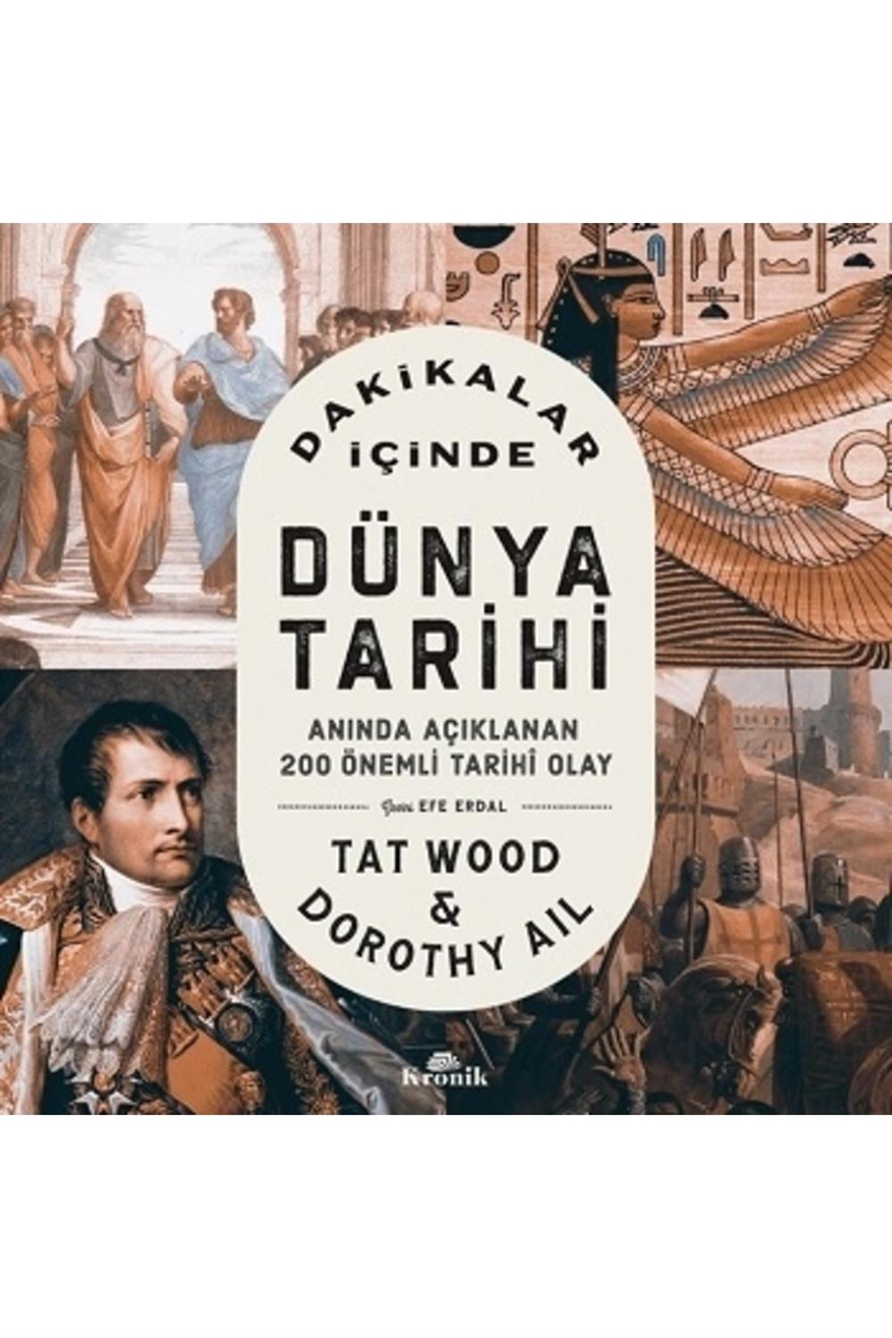 Dakikalar İçinde Dünya Tarihi / Tat Wood - Doroty Ail