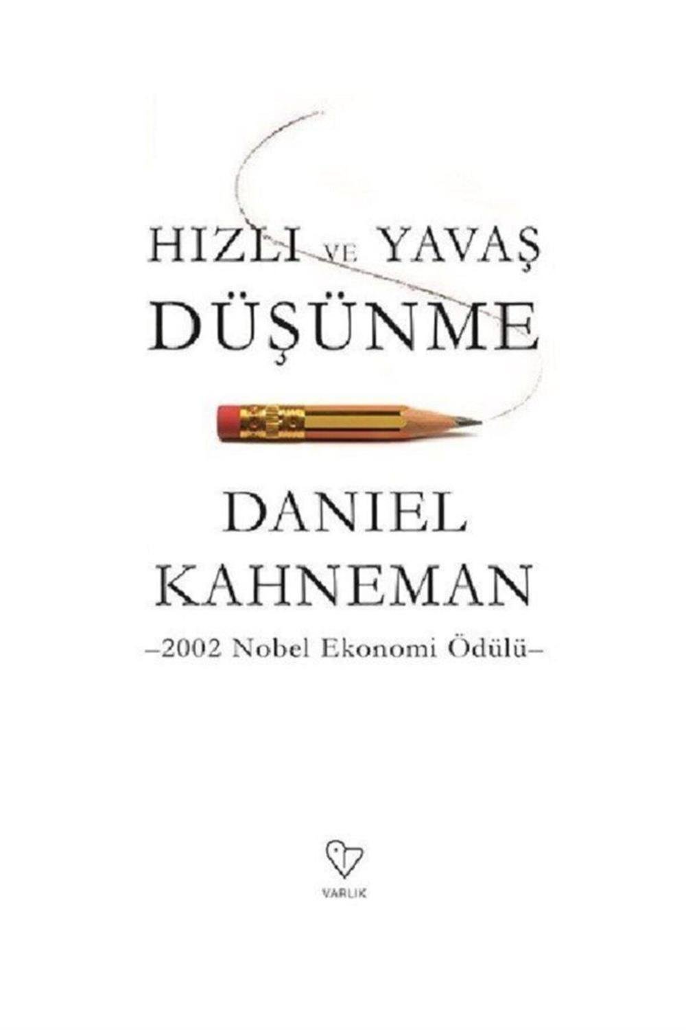 Daniel Kahneman - Hızlı Ve Yavaş Düşünme 9789754345315 - Daniel Kahneman
