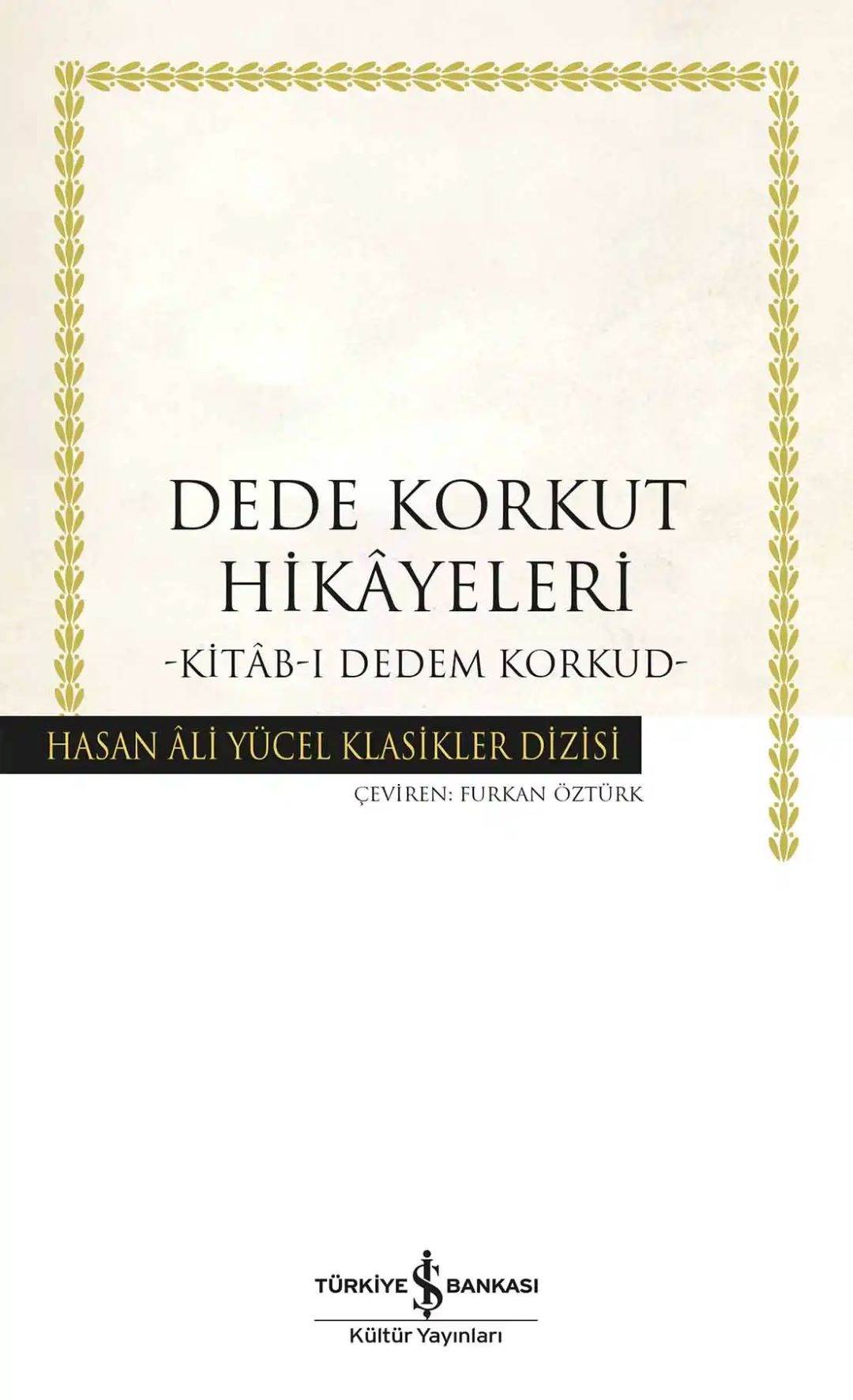 Dede Korkut Hikâyeleri - Kitâb-ı Dedem Korkud
