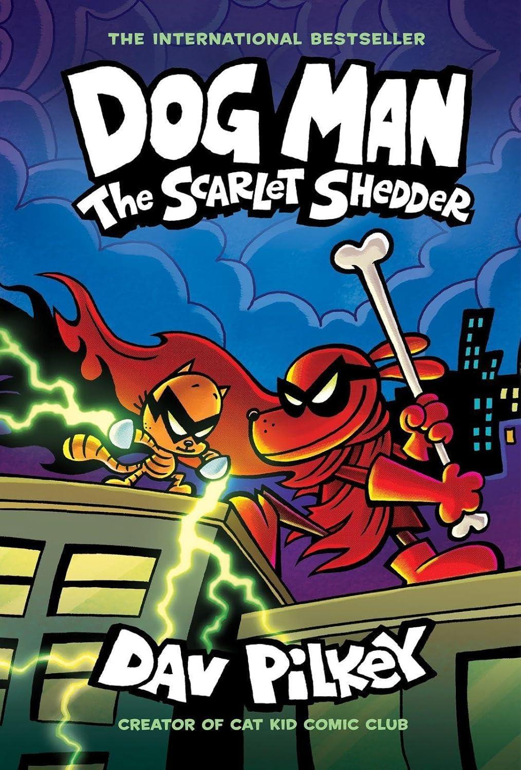 Dog Man 12 - The Scarlet Shedder