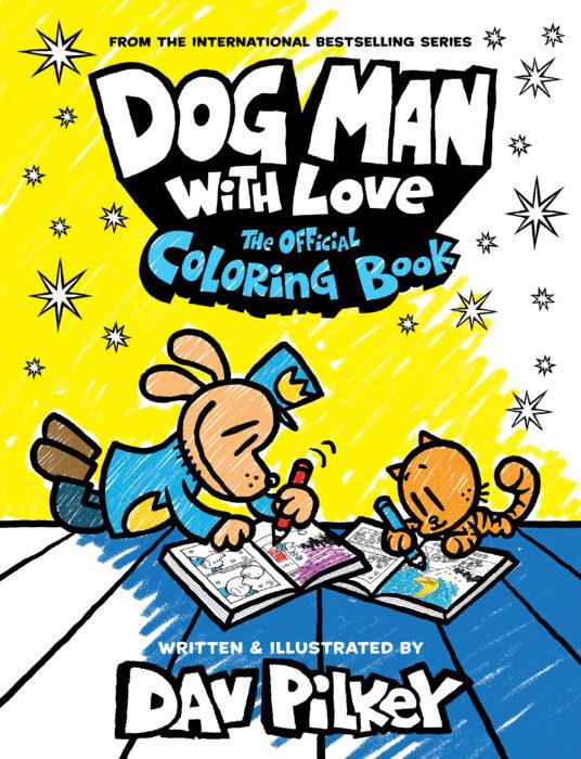 Dog Man: Dog Man With Love Colouring Book