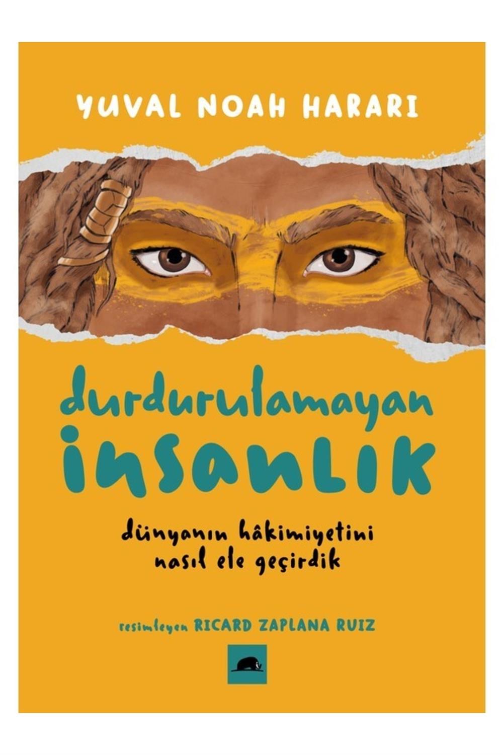 Durdurulamayan İnsanlık: Dünyanın Hakimiyetini Nasıl Ele Geçirdik