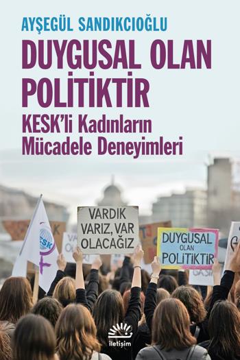 Duygusal Olan Politiktir