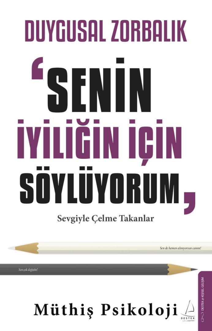Duygusal Zorbalık - “Senin İçin Söylüyorum”