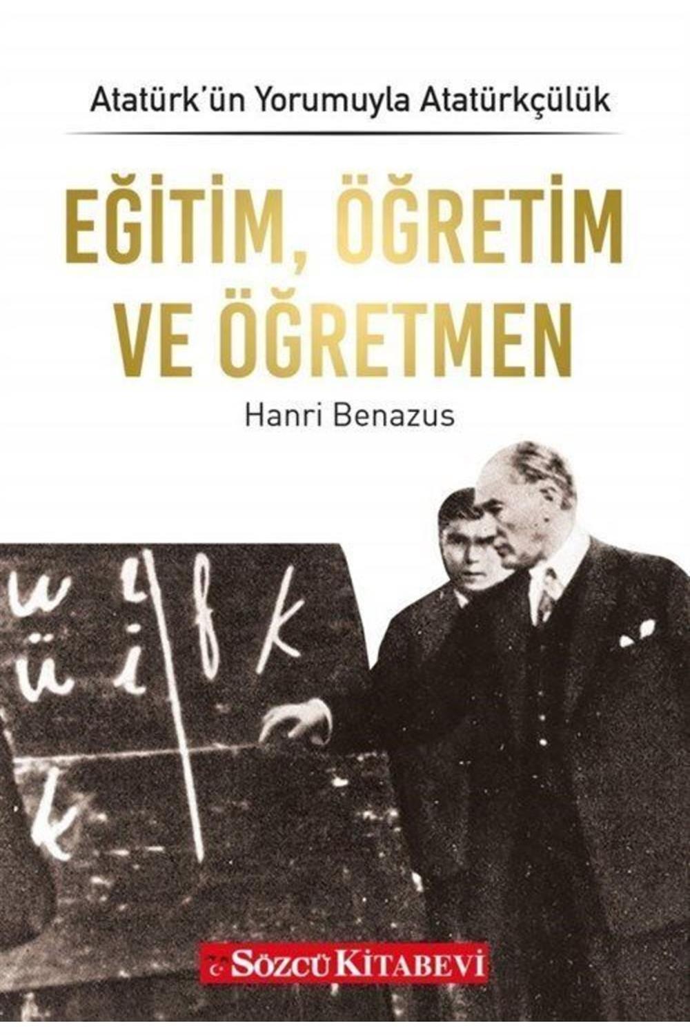 Eğitim, Öğretim Ve Öğretmen / Atatürk'ün Yorumuyla Atatürkçülük 5