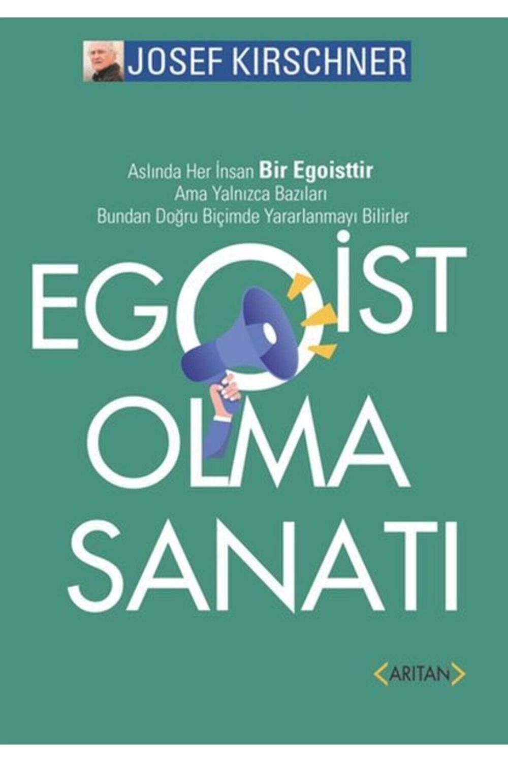 Egoist Olma Sanatı