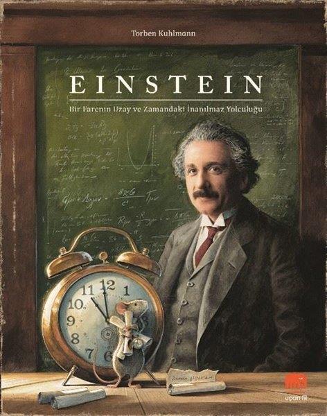 Einstein - Bir Farenin Uzay ve Zamandaki İnanılmaz Yolculuğu
