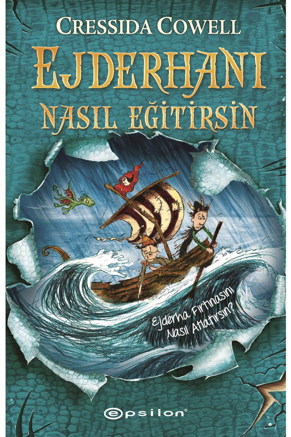 Ejderhanı Nasıl Eğitirsin 7 Ejderha Fırtınasını Nasıl Atlatırsın? Cressida Cowell