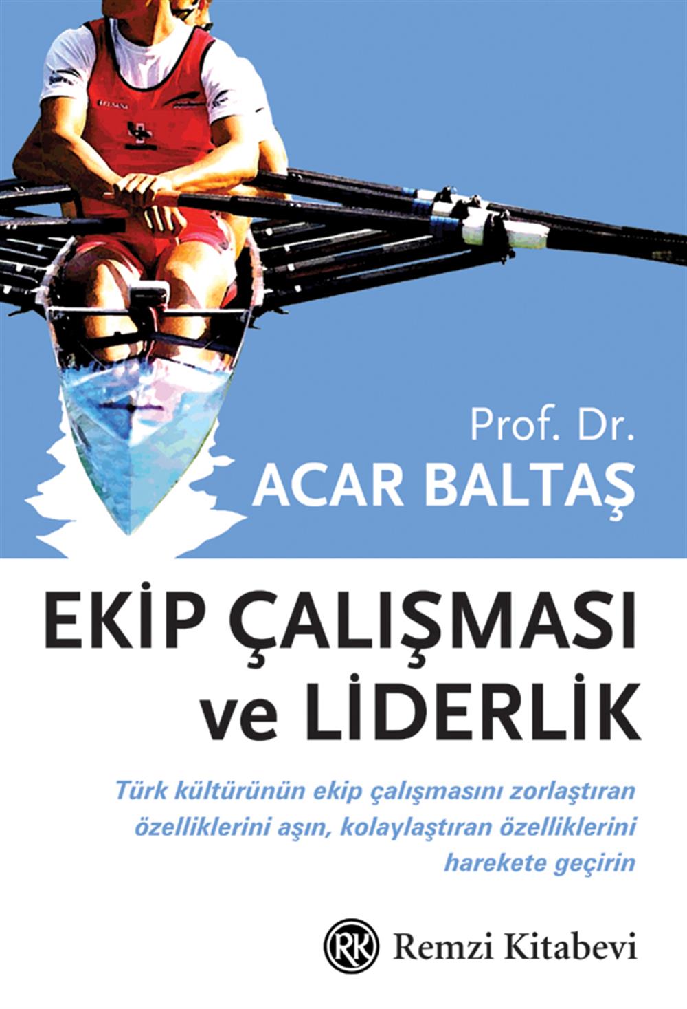 Ekip Çalışması Ve Liderlik