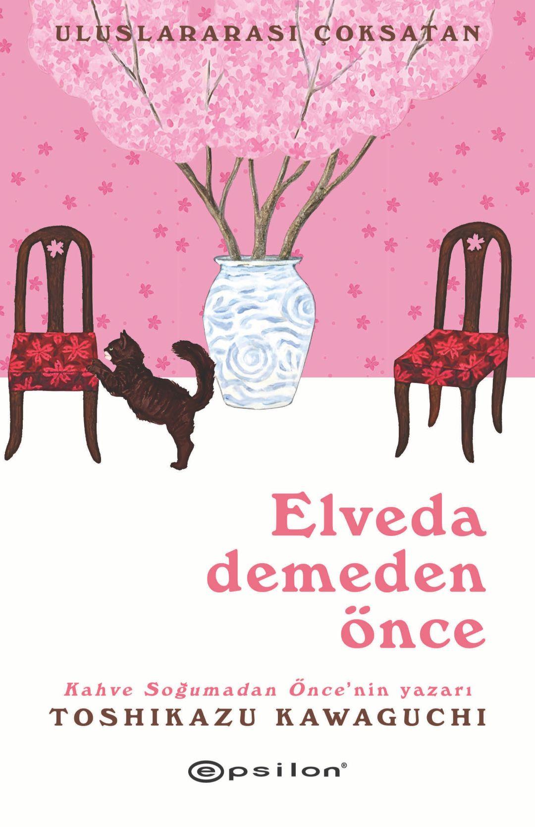 Elveda Demeden Önce