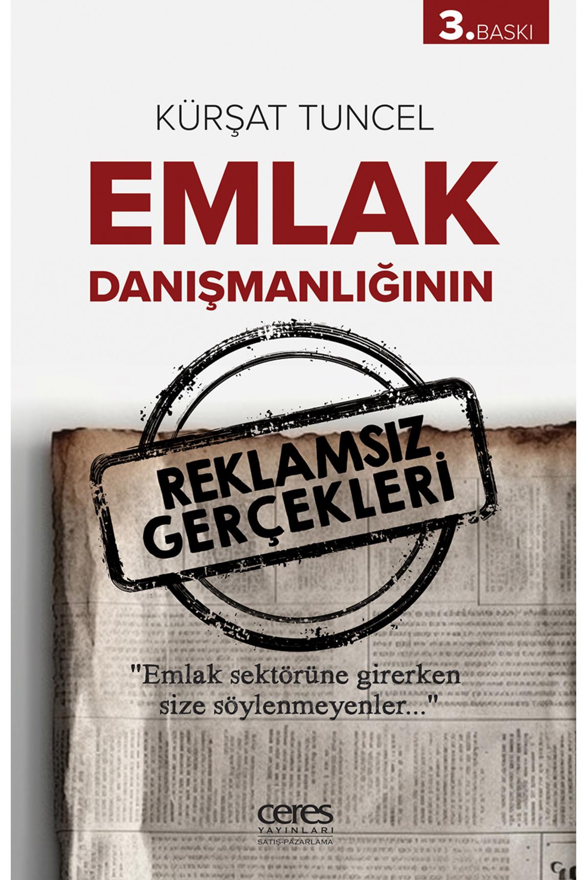 Emlak Danışmanlığının Reklamsız Gerçekleri Kürşat Tuncel 9786256425545