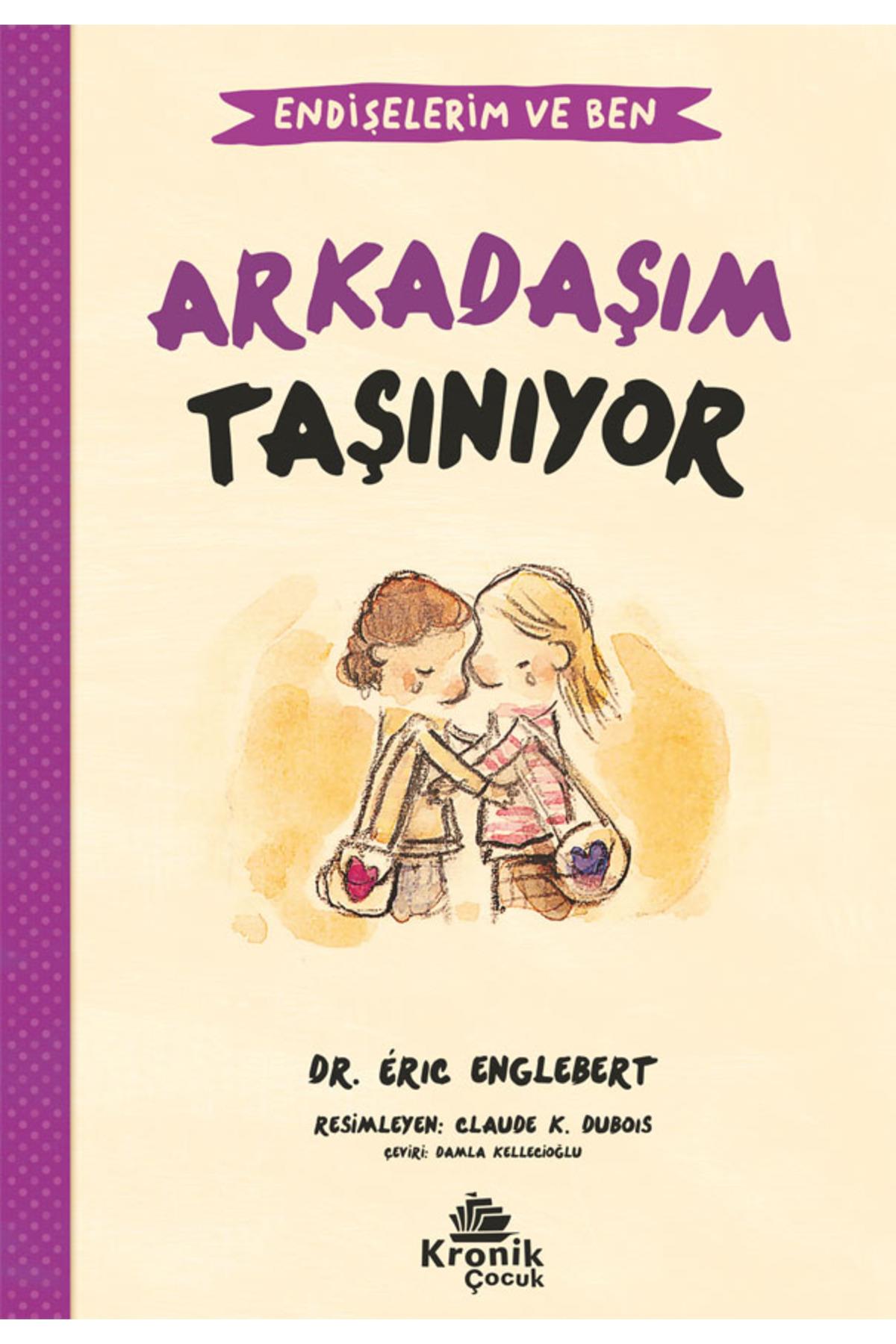 Endişelerim Ve Ben 3-Arkadaşım Taşınıyor