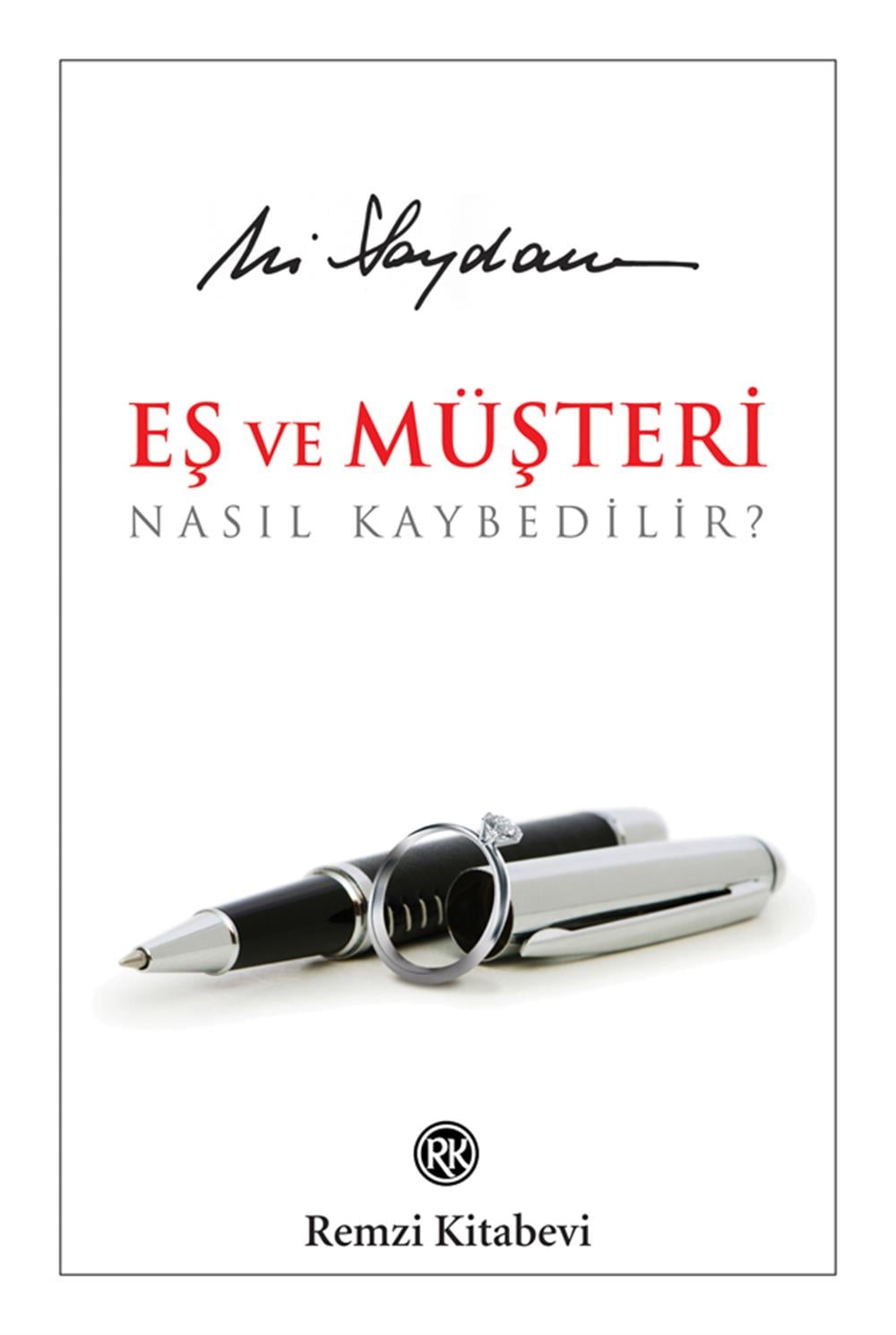 Eş Ve Müşteri Nasıl Kaybedilir?