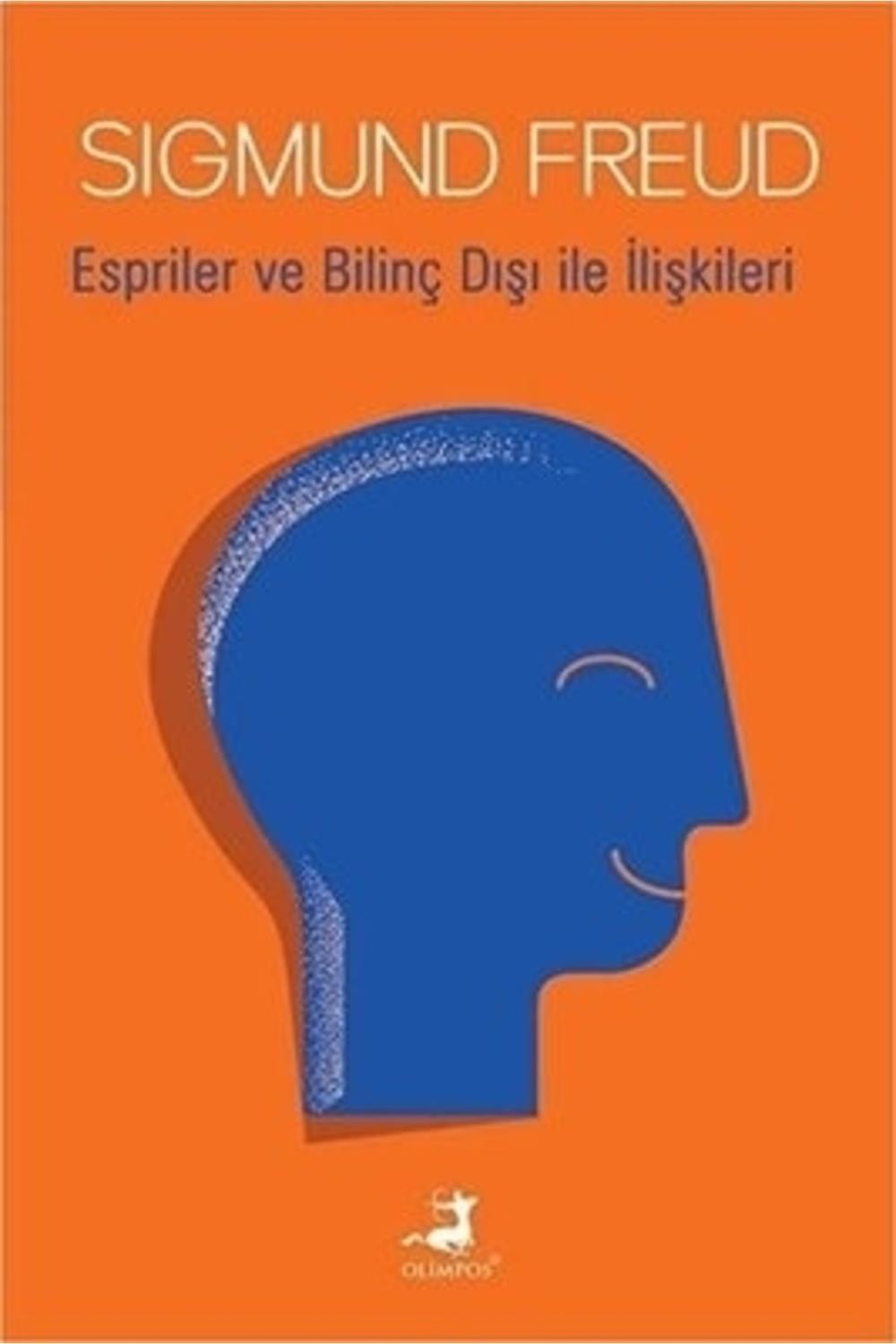 Espriler Ve Bilinç Dışı Ile Ilişkileri - Sigmund Freud