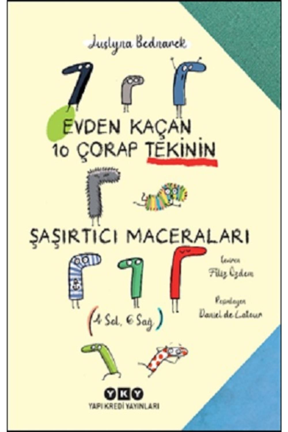 Evden Kaçan On Çorap Tekinin Şaşırtıcı Maceraları