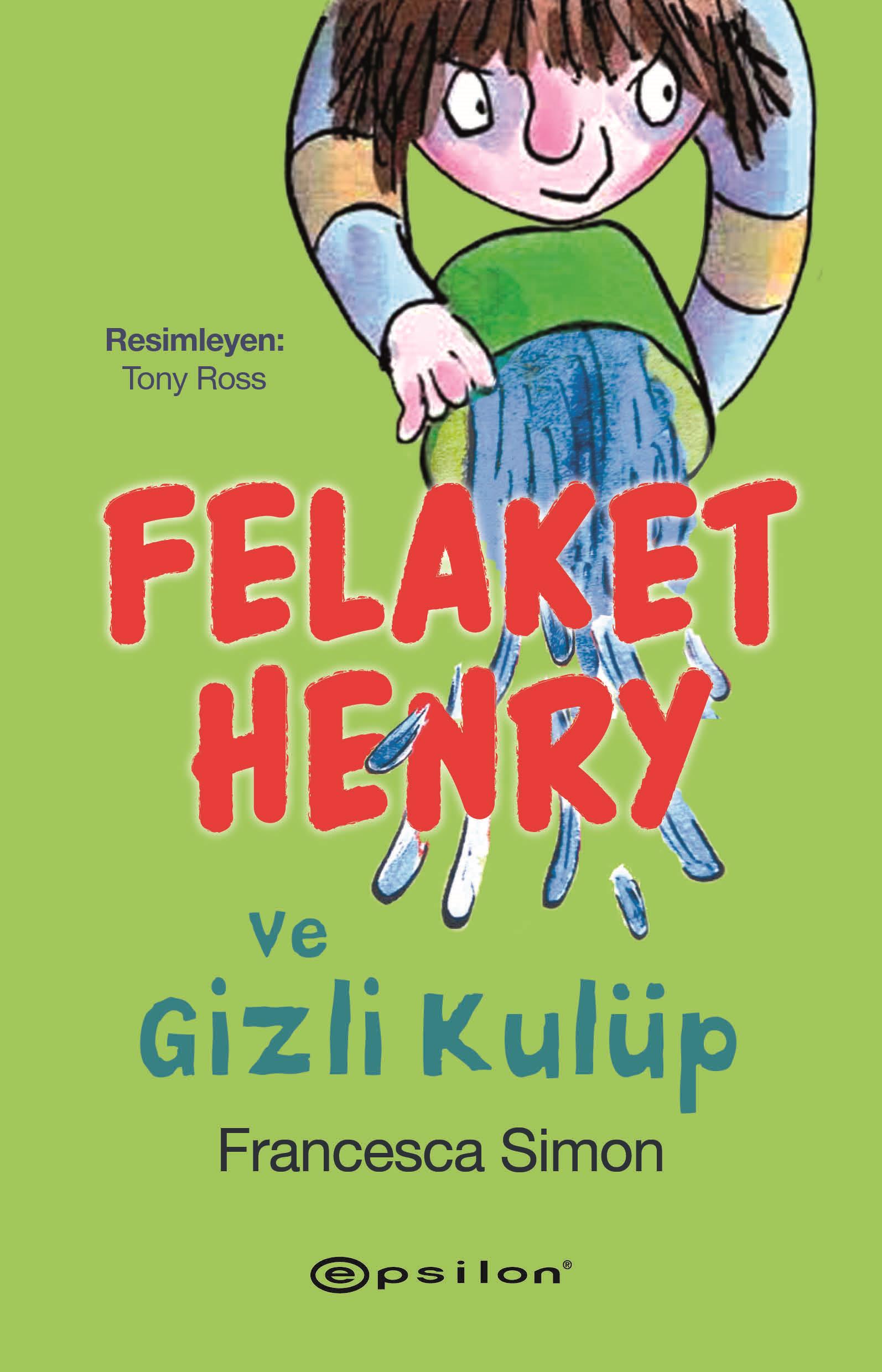 Felaket Henry Ve Gizli Kulüp