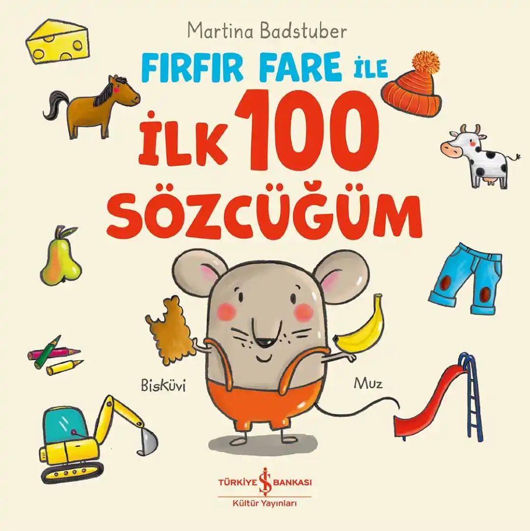 Fırfır Fare İle İlk 100 Sözcüğüm (Ciltli)