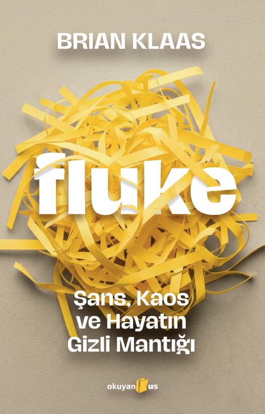 Fluke - Şans, Kaos ve Hayatın Gizli Mantığı