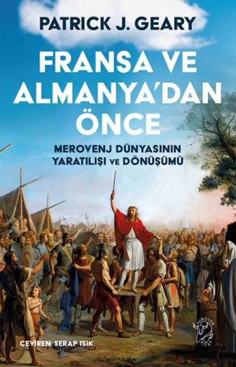 Fransa Ve Almanya'dan Önce
