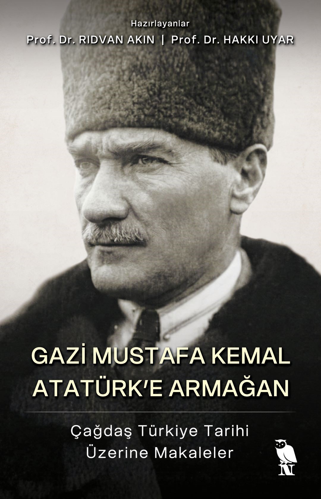 Gazi Mustafa Kemal Atatürk'e Armağan
