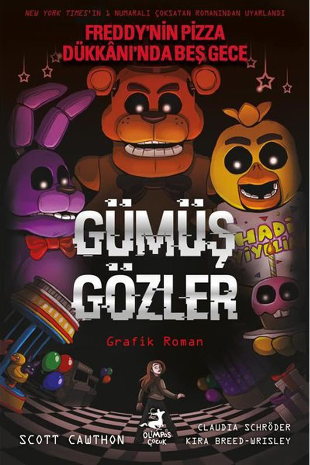 Gümüş Gözler - Freddy'nin Pizza Dükkanı'nda Beş Gece 1. Kitap (RENKLİ ÇİZGİ ROMAN)