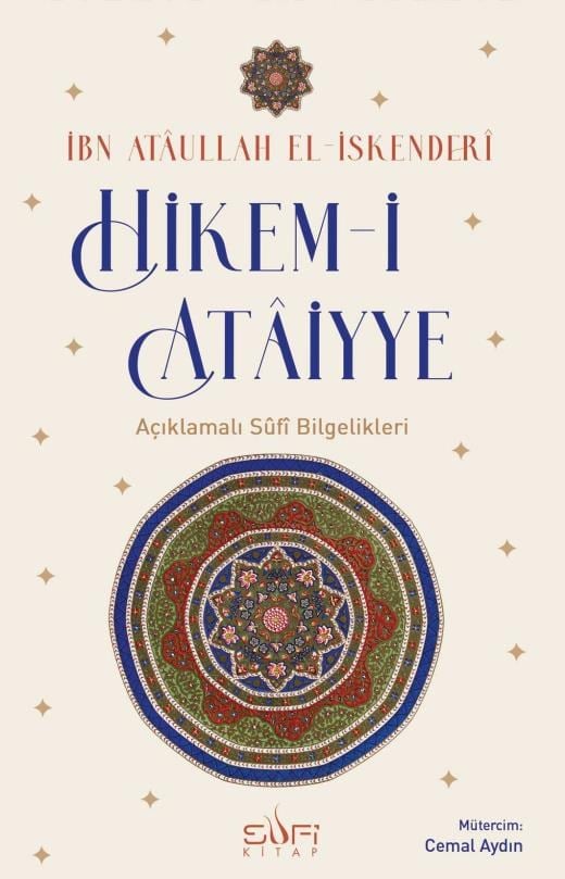 Hikem-i Ataiyye Açıklamalı Sûfi Bilgelikleri